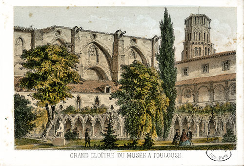 A postcard of the former Augustinian monastery at Toulouse